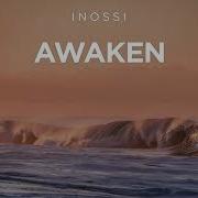 Inossi Awaken