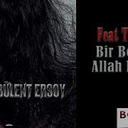 Bülent Ersoy Tarkan Bir Ben Bir Allah Biliyor Özant