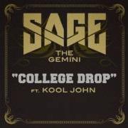 Sage The Gemini College Drop Feat Kool John