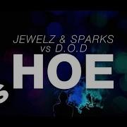 Jewelz Sparks Hoe