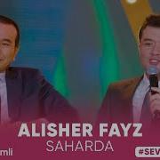 Alisher Fayz Saharda Bog Imda Gulladi Chaman Mp3