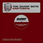 The Sharp Boys Kriptonite