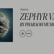 Zephyr Valley Pharaoh Music