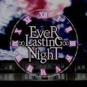 Ever Lasting Night