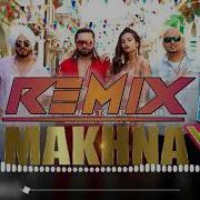 Makhna Honey Singh Song Dj Remix Bass Boosted