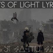 Neir Automata Rays Of Light Ruined City Theme Lyrics