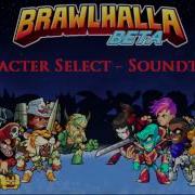 Brawlhalla Character Selection Ost