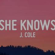 J Cole She Knows Lyrics I Am So Much Happier Now That I M Dead Tiktok Songl