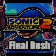 Final Rush Sonic Adventure 2 Remix