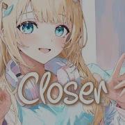 Nightcore Closer