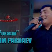 Bahrom Pardaev Yuragim Бахром Пардаев Юрагим Tuy Version