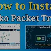 How To Download Install Cisco Packet Tracer Version 7 0 On Windows