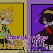 Darling Meme Dreamtale