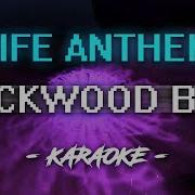 Backwood Boy Life Anthem Караоке