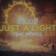 Egzod Just A Light