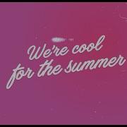 Cool For The Summer Tiktok Remix Speed Up