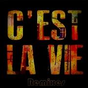 Cet La Vie Remix