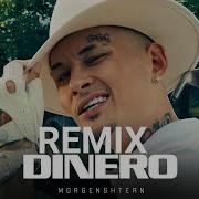 Dinero Morgenstern Remix