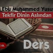 Tekfir Dinin Aslından Mıdır Ebu Yusuf Hoca