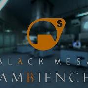 Black Mesa Ambience The Labs