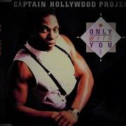 Captain Hollywood Project Only With You Radio Mix