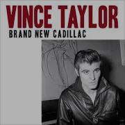 Vince Taylor Brand New Cadillac Stereo Remix