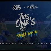 David Guetta Ft Zara Larsson This One S For You Sweden Uefa Euro 2016