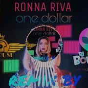 Dj Rusi Dj Bomba Ft Ronna Riva Remix One Dollar