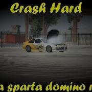 Crash Hard Has A Sparta Domino Remix Preview