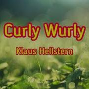 Curly Wurly Klaus Hellstern