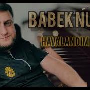 Babek Nur 2025