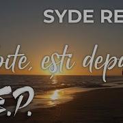 D E P Iubite Ești Departe Syde Remix