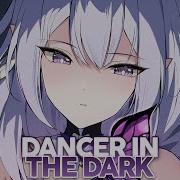 Nightcore Dancer In The Dark Lyrics