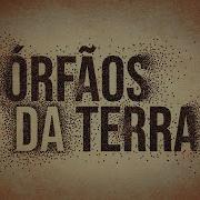 Abertura Órfãos Da Terra