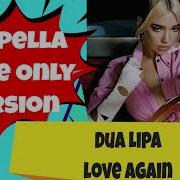 Dua Lipa Love Again Acapella Studio Lead Vocals