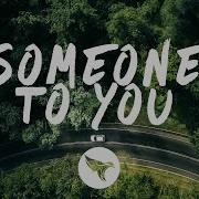 Someone To You Remix