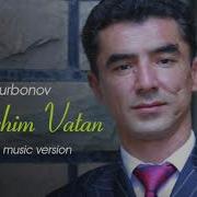 Abdulla Qurbonov Sog Inchim Vatan Абдулла Курбонов Согинчим Ватан