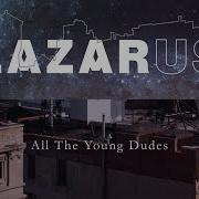 All The Young Dudes Lazarus Cast Recording Audio