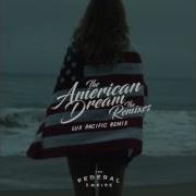 The Federal Empire The American Dream Lux Pacific Remix