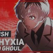 Tokyo Ghoul Re Asphyxia English