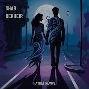 Shab Bekheir Hayedeh Revive