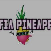 The Force Mafia Pineapple Edm