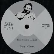 The Deepshakerz Diggin Down