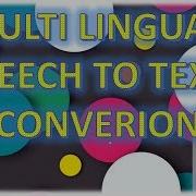 Multi Lingual Speech To Text Conversion Google Speech Recognition Api Python