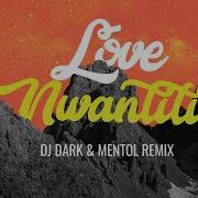 Love Nwantiti Radio Edit Dj Dark Mentol