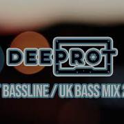 Bassline Uk Bass Mix 2019