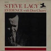 Steve Lacy Evidence