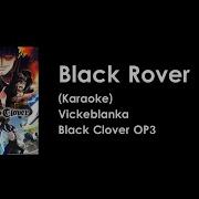 Black Clover Op 3 Black Rover Vickeblanka Karaoke Version