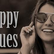 Happy Blues Good Mood Blues Guitar And Piano Music To Start The Day