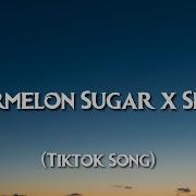 Watermelon Sugar Remix